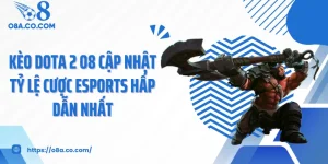 Kèo Dota 2 O8 Cập Nhật Tỷ Lệ Cược Esports Hấp Dẫn Nhất