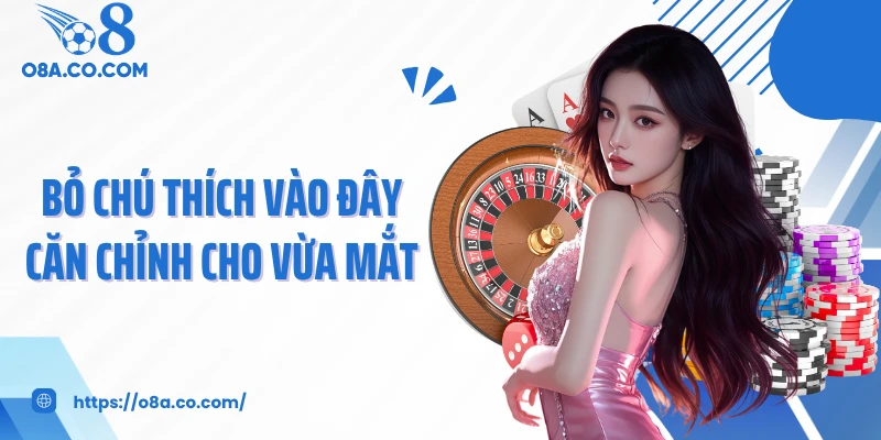Quy trình cá cược game bài đơn giản tại O8