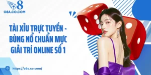 Tài Xỉu Trực Tuyến - Bùng Nổ Chuẩn Mực Giải Trí Online Số 1